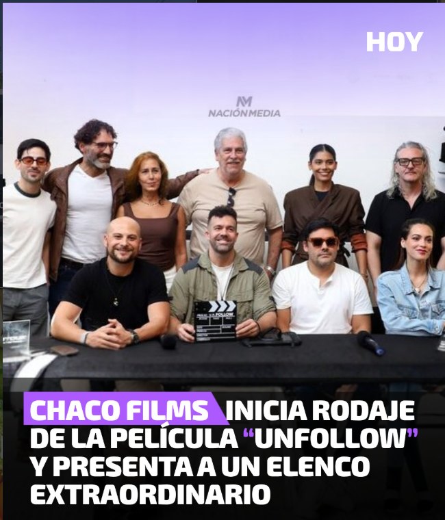 Hoy: Chaco Films inicia rodaje de la película Unfollow